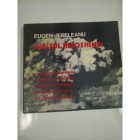 SURISUL HIROSHIMEI - EUGEN JEBELEANU